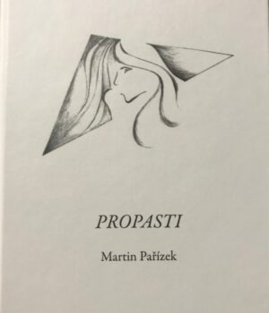 Sbírka poezie – Propasti – Martin Pařízek