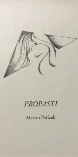 Sbírka poezie – Propasti – Martin Pařízek